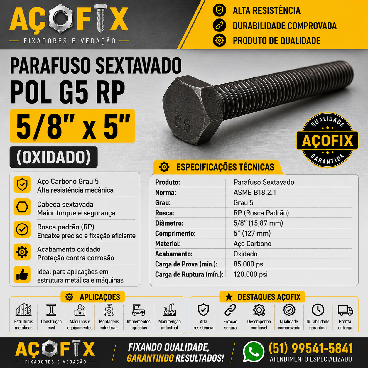 PARAFUSO SEXTAVADO 5/8 X 5''